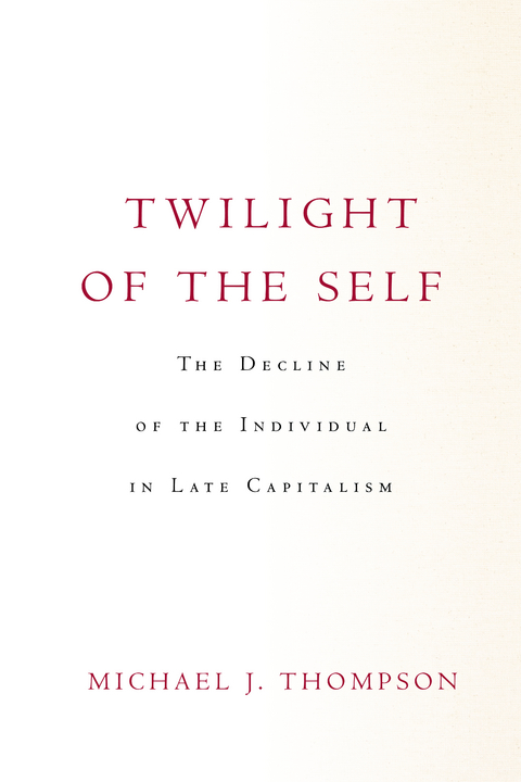 Twilight of the Self -  Michael Thompson
