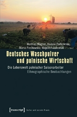 Deutsches Waschpulver und polnische Wirtschaft - Mathias Wagner, Kamila Fialkowska, Maria Piechowska, Wojciech Lukowski