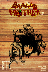 Baaaad Muthaz #6 - Bill Campbell