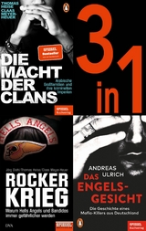 SPIEGEL True Crime (3 in 1-Bundle) - Deutschlands kriminelle Unterwelt: Die Macht der Clans, Das Engelsgesicht, Rockerkrieg - Thomas Heise, J&ouml;rg Diehl, Claas Meyer-Heuer, Andreas Ulrich
