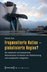 Fragmentierte Nation - globalisierte Region? -  Patrick Eser