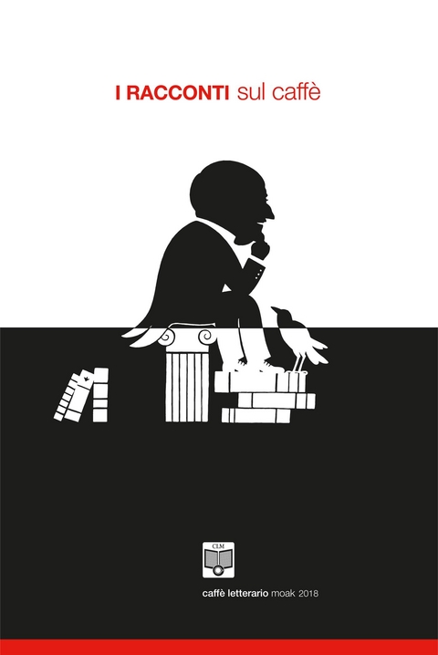 I Racconti sul Caff&egrave; - 2018 - Giorgio Alfonsi, Armando Bonato Casolaro, Renzo Brollo, Elena Cattaneo, Silvia Faini, Davide Flego, Marco Floridia, Sara Formisano, Santina Fratti, Costanza Frola, Luca Geloso, Maria Grazia Cavallaro, Serena Ierna, Vincenzo La Monica, Maria Perlongo, Sergio Russo, Francesca Santi, Luana Troncanetti