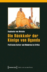 Die R&uuml;ckkehr der K&ouml;nige von Uganda -  Raphaela von Weichs