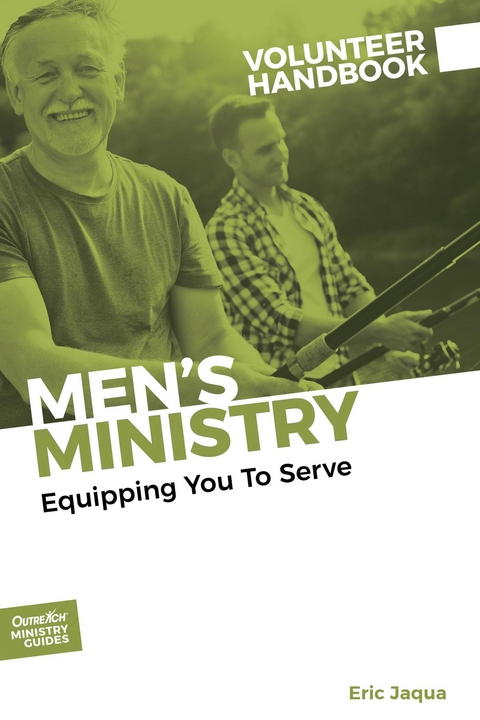Men's Ministry Volunteer Handbook - Eric Jaqua