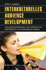 Interkulturelles Audience Development -  Birgit Mandel
