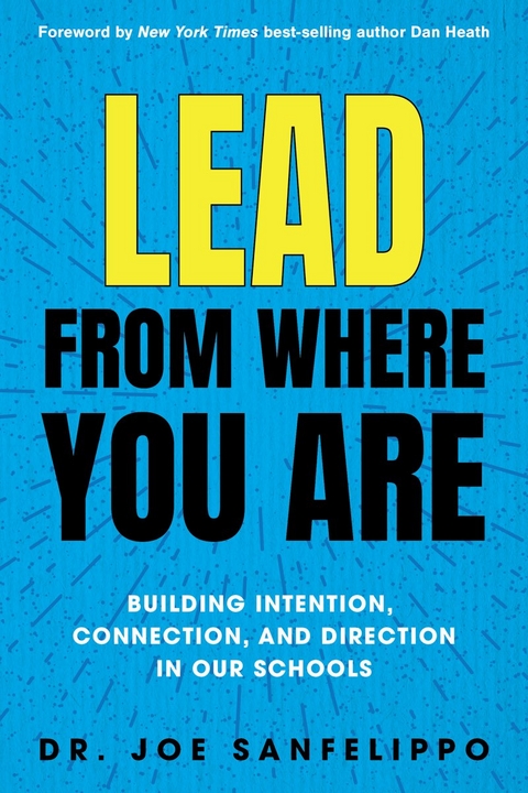 Lead from Where You Are - Joe Sanfelippo