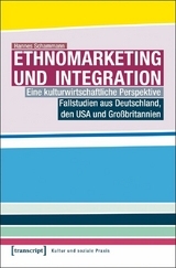 Ethnomarketing und Integration - Hannes Schammann