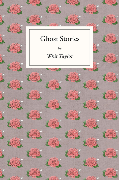 Ghost Stories - Whit Taylor