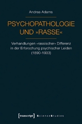 Psychopathologie und »Rasse« - Andrea Adams