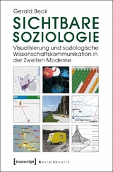Sichtbare Soziologie -  Gerald Beck