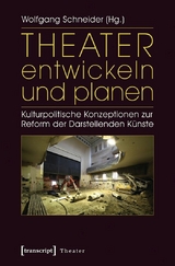 Theater entwickeln und planen - 