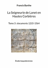 La Seigneurie de Lanet en Hautes Corbières - Francis Barthe