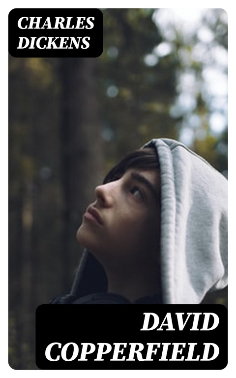 David Copperfield - Charles Dickens