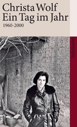 Ein Tag im Jahr -  Christa Wolf