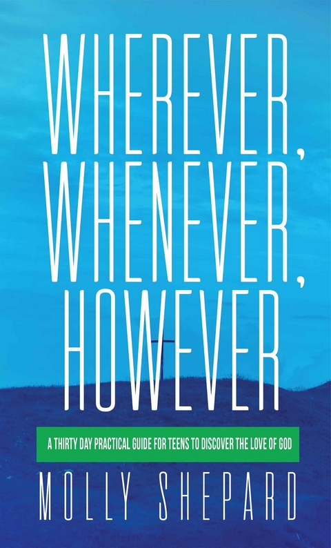 Wherever, Whenever, However - Molly Shepard