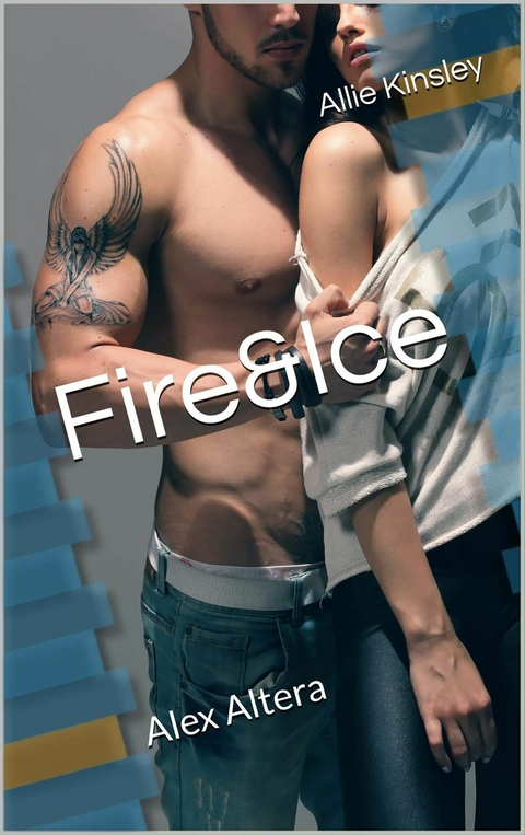 Fire&Ice 13 - Alex Altera - Allie Kinsley