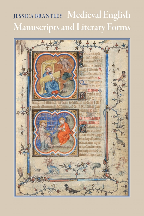 Medieval English Manuscripts and Literary Forms - Jessica Brantley