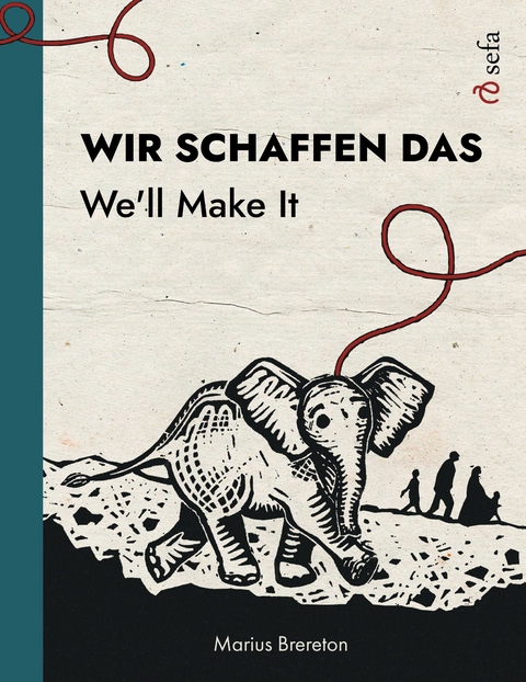 Wir schaffen das &ndash; We'll Make It - Marius Brereton