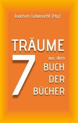 7 Tr&auml;ume aus dem Buch der B&uuml;cher - 