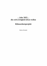 ...Jahr 2022...die erdvertr&auml;glich leben wollen - Darius Reinehr