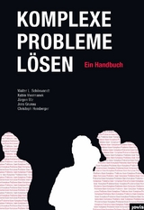 Komplexe Probleme L&ouml;sen - Walter Sch&ouml;nwandt, Katrin Voermanek, J&uuml;rgen Utz, Jens Grunau, Christoph Hemberger