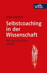 Selbstcoaching in der Wissenschaft - Katja G&uuml;nther
