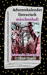 Adventskalender literarisch m&auml;rchenhaft - Susanne Gripp