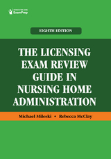 Licensing Exam Review Guide in Nursing Home Administration - MPH DC  MHA  MSHEd  LNFA  FACHCA Michael Mileski, MS DNP  ACNPC-AG  CCRN-CMC-CSC  TCRN  NPD-BC Rebecca McClay