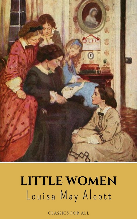 Little Women - Louisa May Alcott