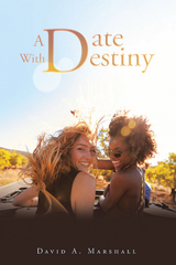 A Date with Destiny - David A. Marshall