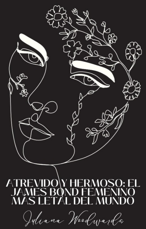 Atrevido y hermoso: el James Bond femenino m&aacute;s letal del mundo - Woodwards Juliana