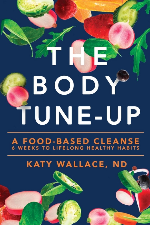 The Body Tune-Up - Katy Wallace