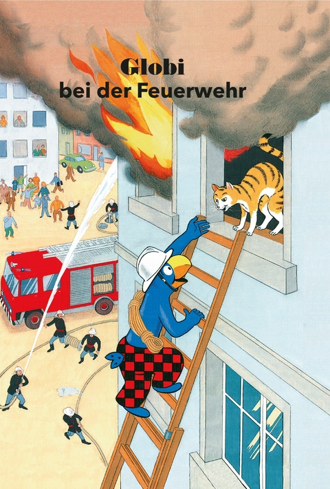 Globi bei der Feuerwehr - Guido Strebel