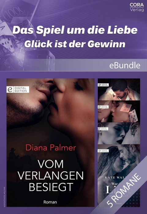 Das Spiel um die Liebe - Gl&uuml;ck ist der Gewinn - Diana Palmer, Cindy Gerard, Carol Marinelli, Emilie Rose, Kate Walker
