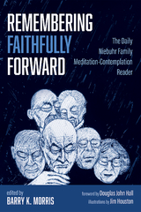 Remembering Faithfully Forward - 