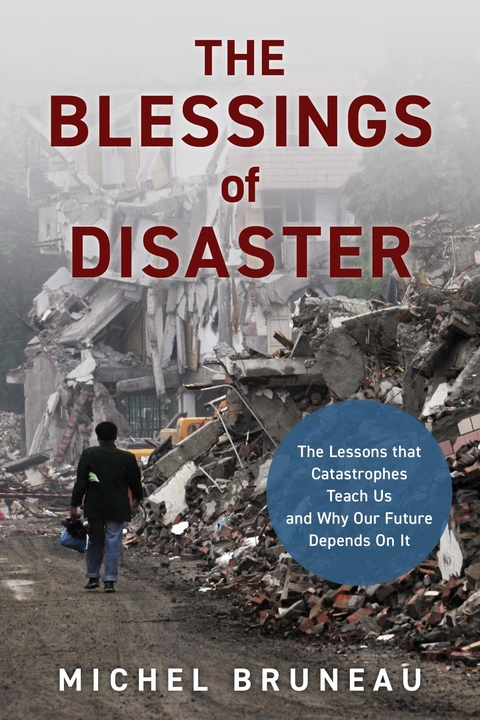 Blessings of Disaster -  Michel Bruneau