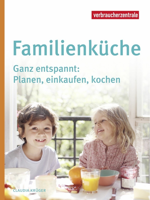Familienk&uuml;che - Claudia Kr&uuml;ger