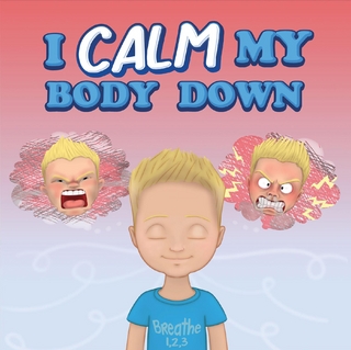 I Calm My Body Down