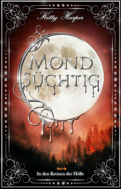 Monds&uuml;chtig: In den Kreisen der H&ouml;lle - Kitty Harper