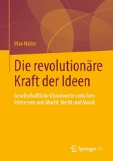 Die revolution&auml;re Kraft der Ideen - Max Haller