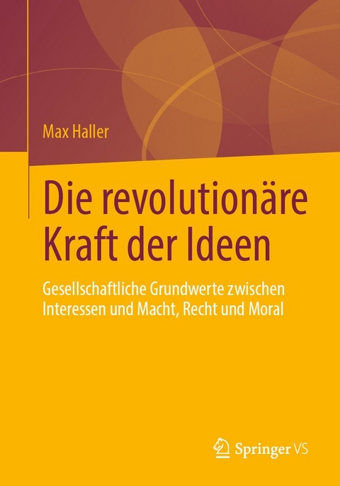 Die revolution&auml;re Kraft der Ideen - Max Haller