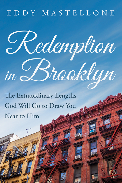 Redemption in Brooklyn - Eddy Mastellone