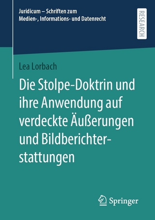 Die Stolpe-Doktrin und ihre Anwendung auf verdeckte Äußerungen und Bildberichterstattungen
