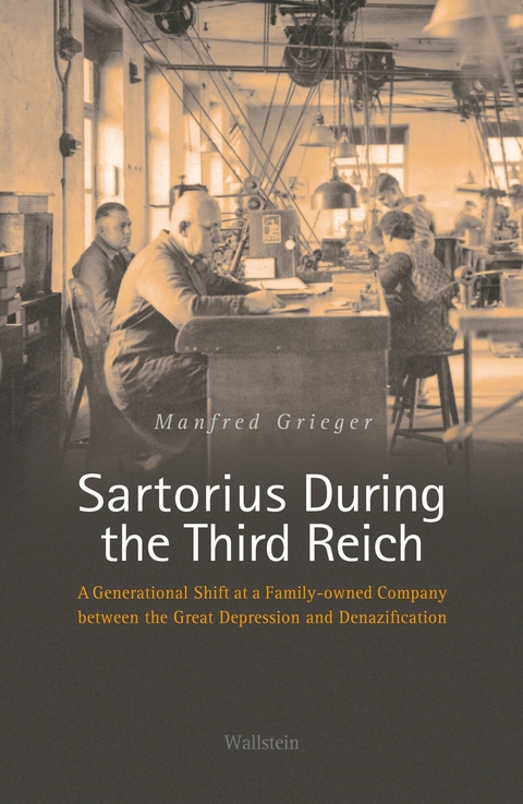Sartorius During the Third Reich -  Manfred Grieger