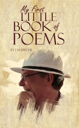My First Little Book of Poems -  J.M. Spicer