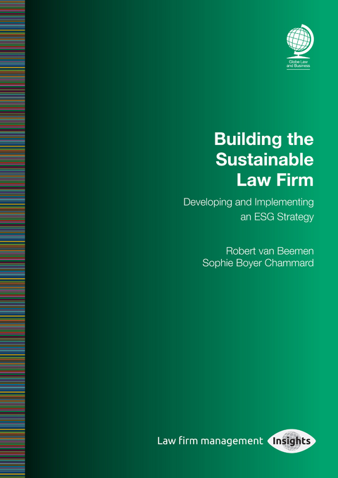 Building the Sustainable Law Firm - Robert Beemen, Sophie Boyer Chammard