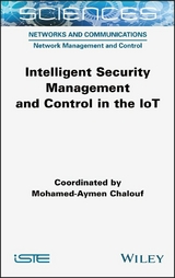 Intelligent Security Management and Control in the IoT - 