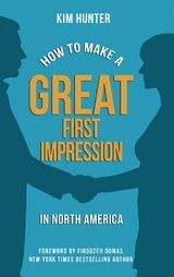How to Make a Great First Impression in North America - Kim Hunter