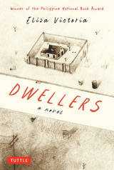 Dwellers: A Novel - Eliza Victoria