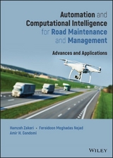 Automation and Computational Intelligence for Road Maintenance and Management - Hamzeh Zakeri, Fereidoon Moghadas Nejad, Amir H. Gandomi